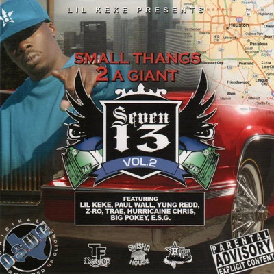 Small Thangs 2 A Giant (713 - Vol. 2) 专辑 Yung Redd/Lil’ Keke/Swishahouse