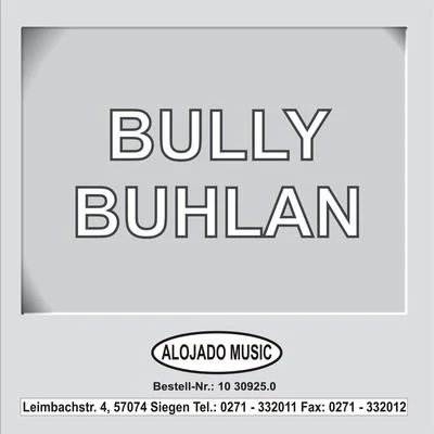 Bully Buhlan 專輯 Bully Buhlan