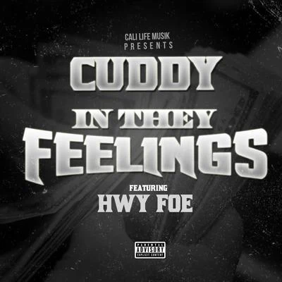 Cuddy In They Feelings (feat. Hwy Foe)