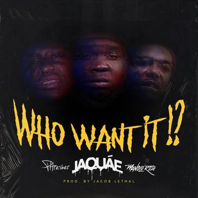 Who Want It!? 專輯 Jaquae/Cherp