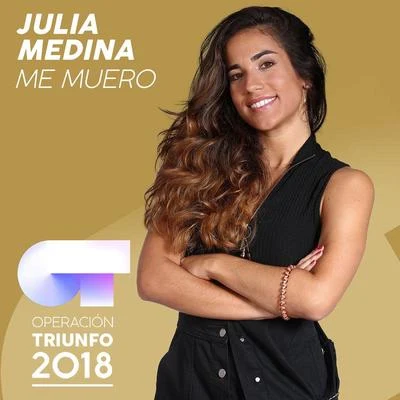 Me Muero (Operación Triunfo 2018) 专辑 Julia Medina/Carlos Right