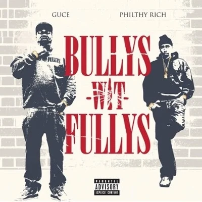 Bullys Wit Fullys 專輯 Guce/Killa Tay