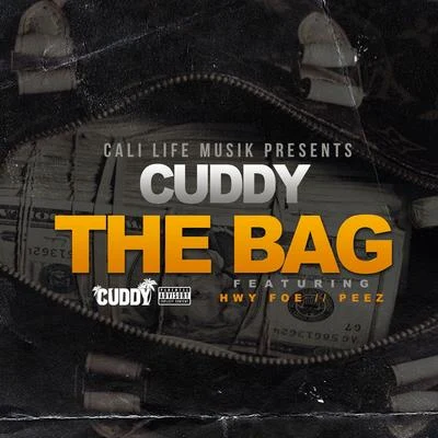 The Bag (feat. Hwy Foe & Peez) 专辑 Cuddy