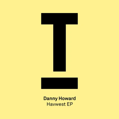 Havwest EP 專輯 Danny Howard/Pryce Oliver