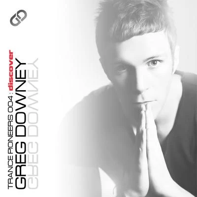 Trance Pioneers 004 專輯 Greg Downey/Simon Patterson