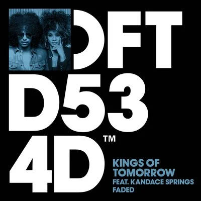 Faded (feat. Kandace Springs) 专辑 Densaid/Kings of Tomorrow