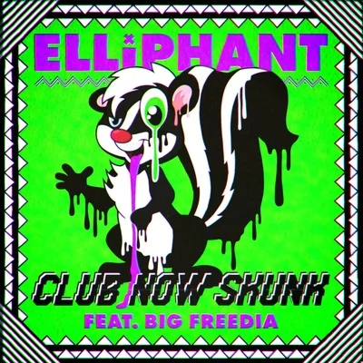 Club Now Skunk 專輯 Elliphant