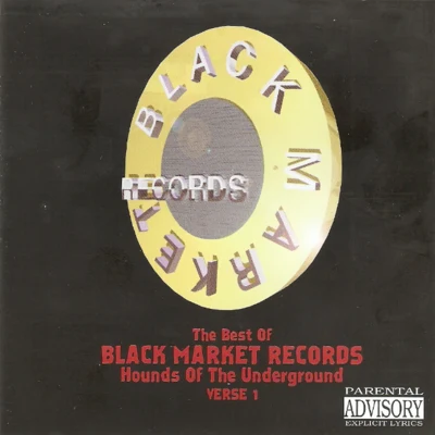 The Best Of Black Market Records: Hounds Of Tha Underground, Verse 1 专辑 Chali 2na