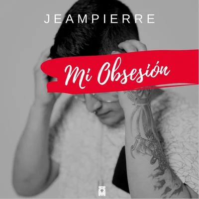 Mi Obsesión 專輯 Jeampierre