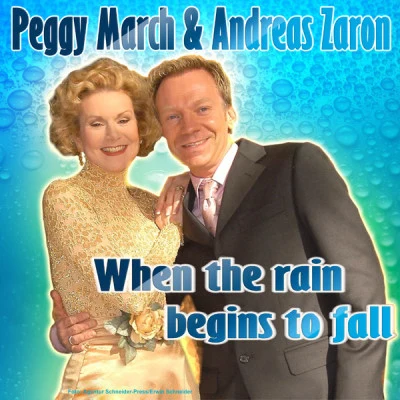 When the rain begins to fall (Après-Ski - Karneval - Mallorca - Oktoberfest - Party Hits - 2010 und 2011) 专辑 Peggy March