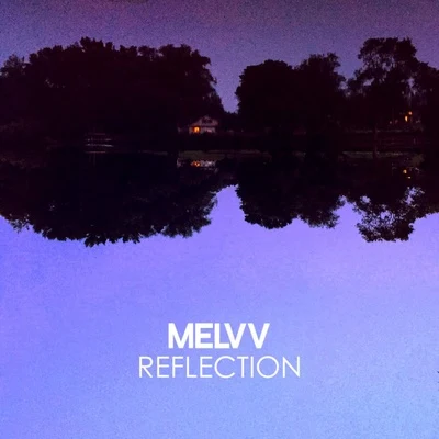 Reflection 專輯 Melvv