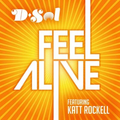 Feel Alive 專輯 Katt Rockell/DJ D-Sol