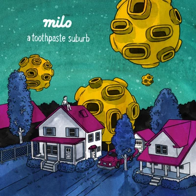 MILO A Toothpaste Suburb