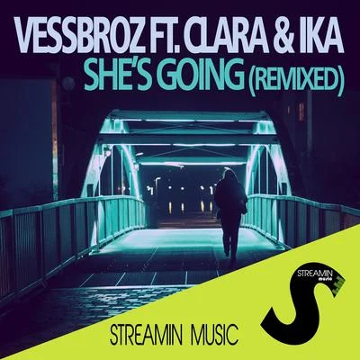 Vessbroz She's Going (Remixed)