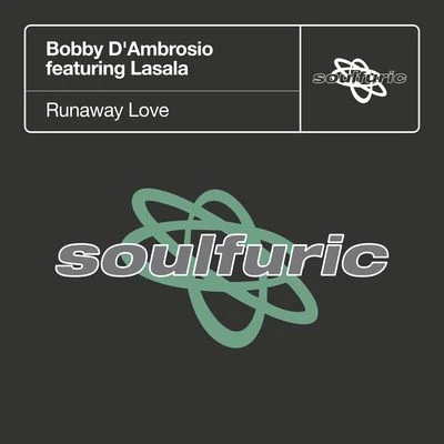 Runaway Love (feat. Lasala) 專輯 Bobby dAmbrosio