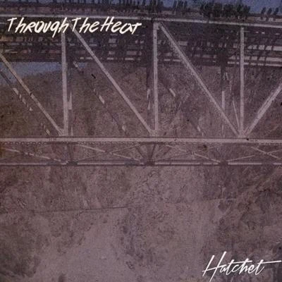 Through the Heat - EP 專輯 Hatchet/Mozzy/Khalygud