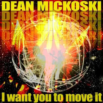 I Want You To Move It 專輯 Dean Mickoski/Simon Field