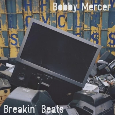 Breakin Beats 專輯 Bobby Mercer/J57