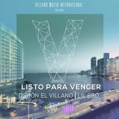 Listo para Vencer (feat. Lil Bro) - Single 專輯 Raul/Dshon El Villano/Luks