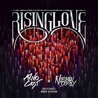 Rising Love (feat. Mike Taylor) 專輯 Arno Cost