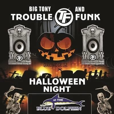 Halloween Night at the Blue Dolphin 專輯 The Soul Searchers/Chuck Brown/Trouble Funk