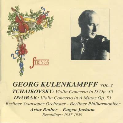 Georg Kulenkampff, Vol. 2 專輯 Georg Kulenkampff/Berliner Philharmoniker/Arthur Rother/Eugen Jochum/Orchester der Deutschen Oper Berlin