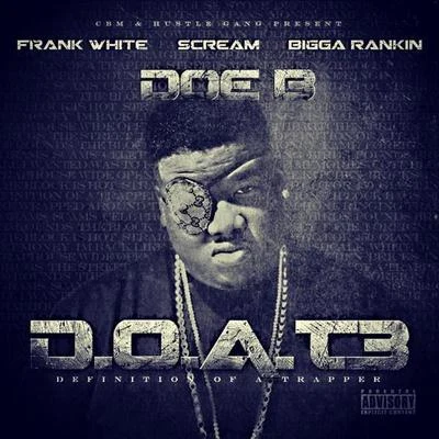 D.O.A.T. 3 (Definition of a Trapper) [Deluxe Edition] 專輯 Red Beezy/Doe B