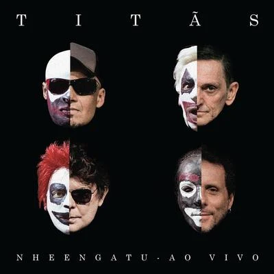 Nheengatu - Ao Vivo (Deluxe) 专辑 Titãs