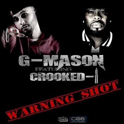 Warning Shot (feat. Crooked I & Darius Shipp) 專輯 Crooked I/B-Real/REDMAN/Sean Price/Masta Ace