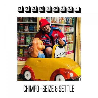 Seize and Settle 專輯 Chimpo