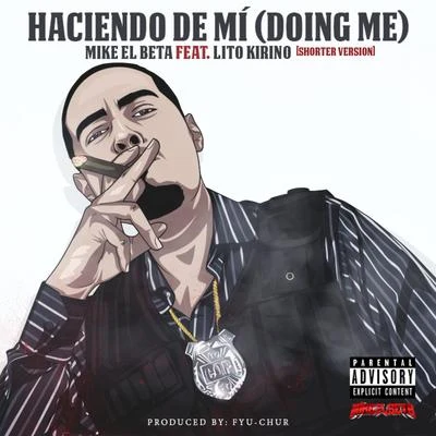 Haciendo de Mi (Doing Me) 專輯 Mike El Beta/Lito Kirino