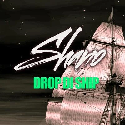 Drop Di Ship 專輯 Shano