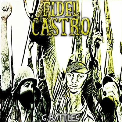 Fidel Castro 专辑 G. Battles