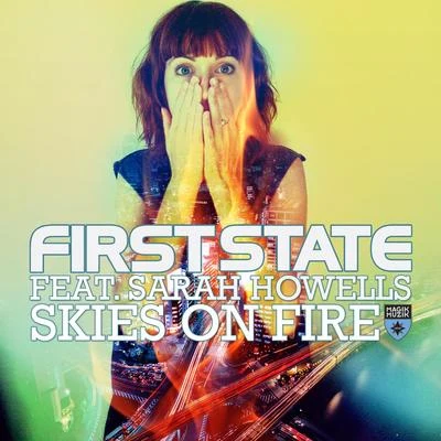 Skies On Fire 專輯 First State