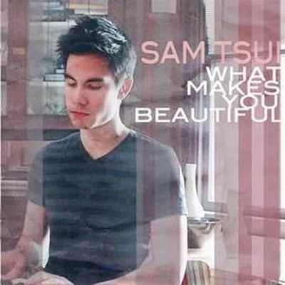 What Makes You Beautiful 專輯 Sam Tsui