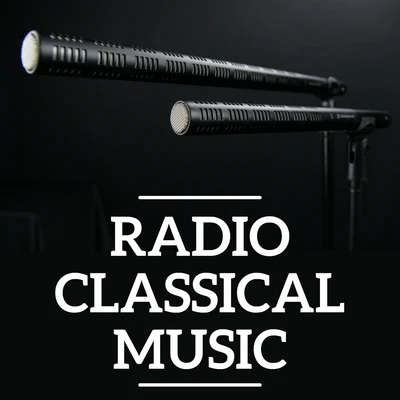 Radio Classical Music 專輯 Franz Liszt