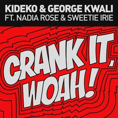 Crank It (Woah!) 专辑 Kideko