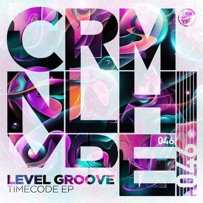 Timecode EP 专辑 Level Groove