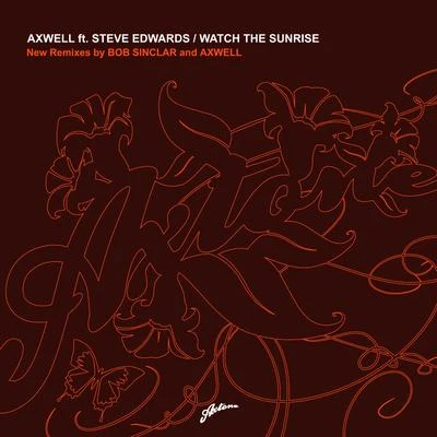 Watch The Sunrise (Remixes) 專輯 Axwell