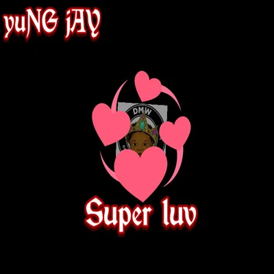 Super Luv 專輯 Five4J.Swae/Yung Jay