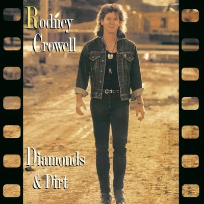 Diamonds & Dirt 专辑 Rodney Crowell/Randy Rodgers/Lee Ann Womack