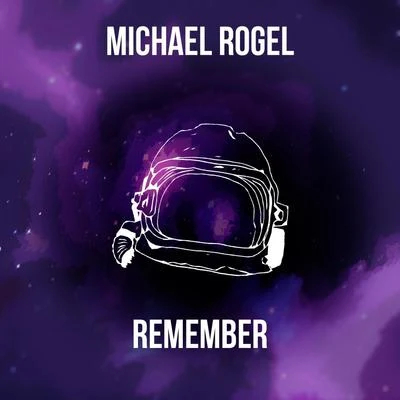 Remember 專輯 Michael Rogel