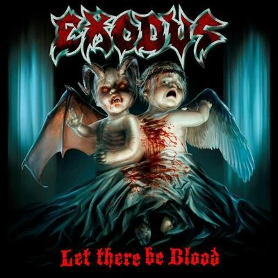 Let There Be Blood 專輯 Exodus