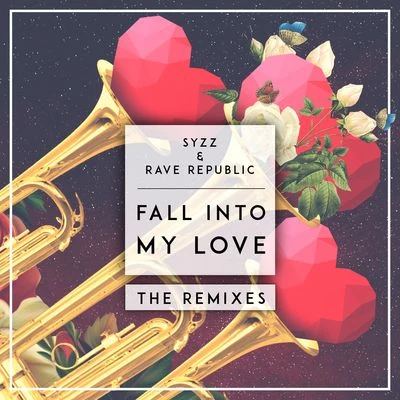 Fall Into My Love (The Remixes) 專輯 Syzz/Olly James