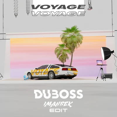 Voyage, Voyage (Imanbek Edit) 專輯 Moonway/Chacel/DUBOSS