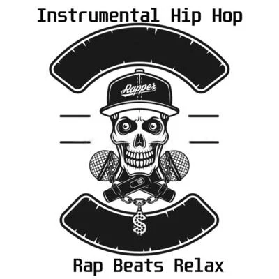 Instrumental Hip Hop, Rap Beats Relax 專輯 Instrumental Beats Collection/Beats De Rap/Hip-Hop Lofi Chill/ChillHop Beats