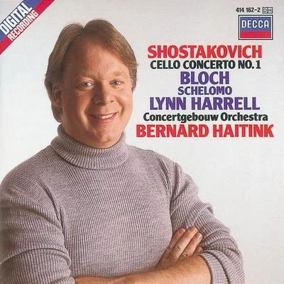 Lynn Harrell Shostakovich: Cello Concerto No.1Bloch: Schelomo