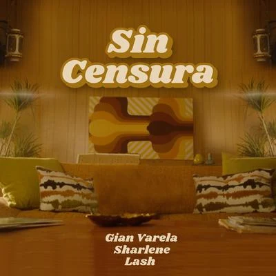 Sin Censura 专辑 Gian Varela