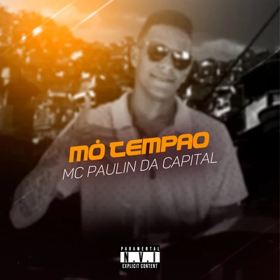 Mó Tempão 专辑 MC Paulin da Capital