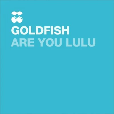 Are You Lulu 专辑 Compromise/Moimir Papalescu/RAGNAR/GoldFish/Glamour To Kill